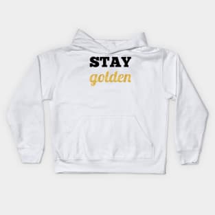 Stay golden Kids Hoodie